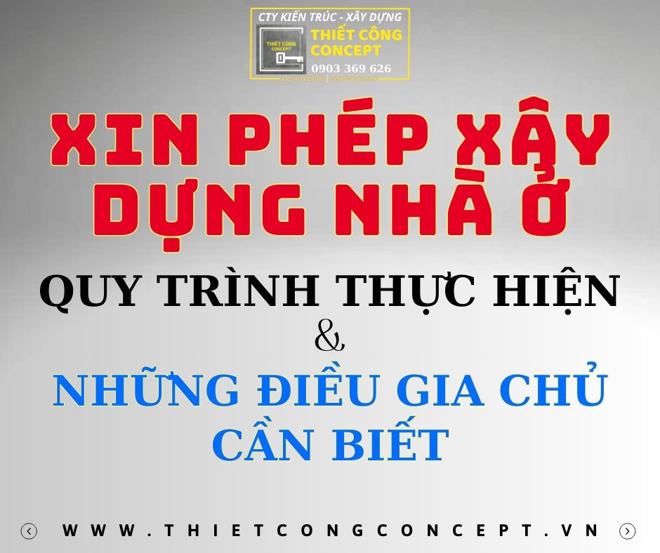 XIN PHÉP XÂY DỰNG NHÀ Ở: QUY TRÌNH THỰC HIỆN VÀ NHỮNG ĐIỀU GIA CHỦ CẦN BIẾT